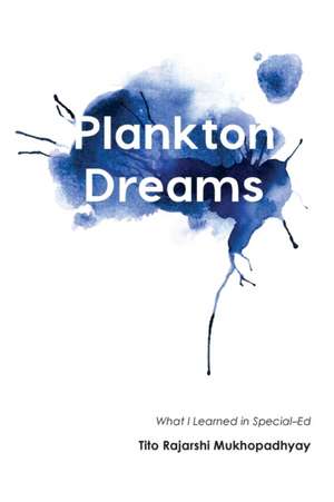 Plankton Dreams de Tito Rajarshi Mukhopadhyay