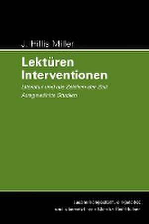 Lektüren - Interventionen de J. Hillis Miller