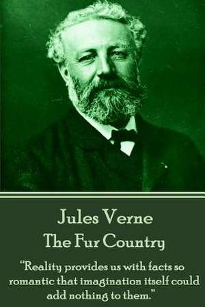 Jules Verne - The Fur Country de Jules Verne