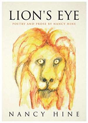 Lion's Eye de Nancy Hine