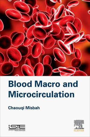 Blood Macro- and Microcirculation de Chaouqi Misbah