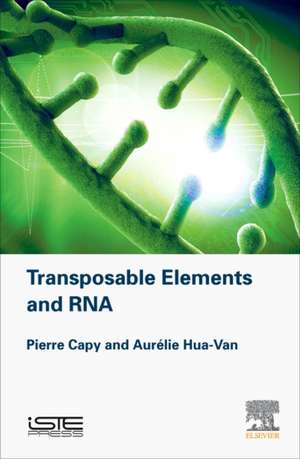 Transposable Elements and RNA de Aurelie Hua-Van