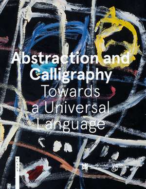 Abstraction and Calligraphy (English) de Marie Sarre