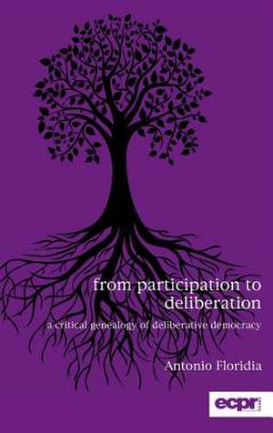 From Participation to Deliberation de Antonio Floridia