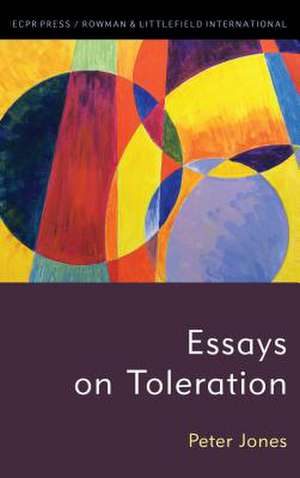 Essays on Toleration de Peter Jones