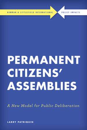 Permanent Citizens' Assemblies de Larry Patriquin