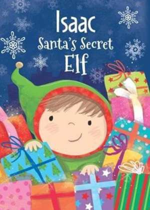 ISAAC SANTAS SECRET ELF de Katherine Sully