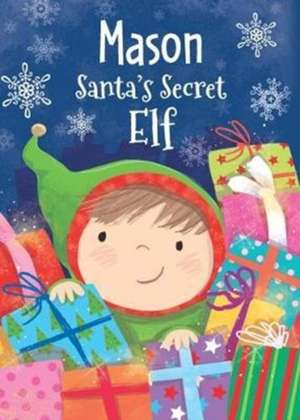 MASON SANTAS SECRET ELF de Katherine Sully