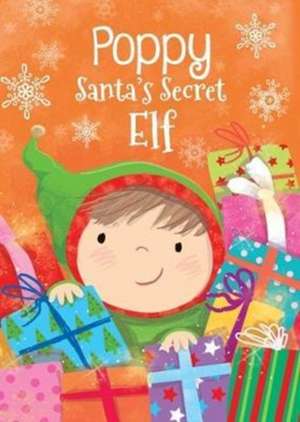 POPPY SANTAS SECRET ELF de Katherine Sully