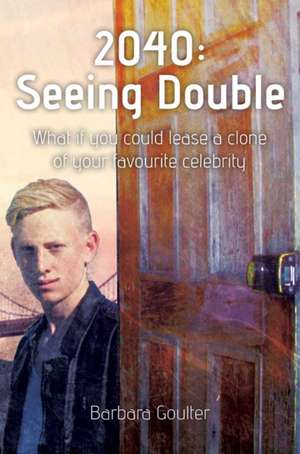 2040: Seeing Double de Barbara Goulter