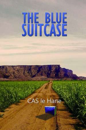The Blue Suitcase de Cas Le Hane