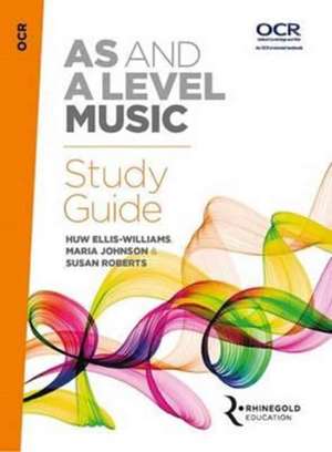 OCR AS And A Level Music Study Guide de HUW ELLIS-WILLIAMS