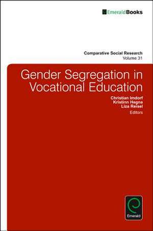 Gender Segregation in Vocational Education de Liza Reisel