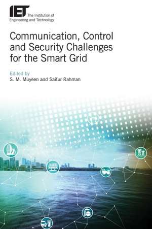 Communication, Control and Security Challenges for the Smart Grid de S. M. Muyeen