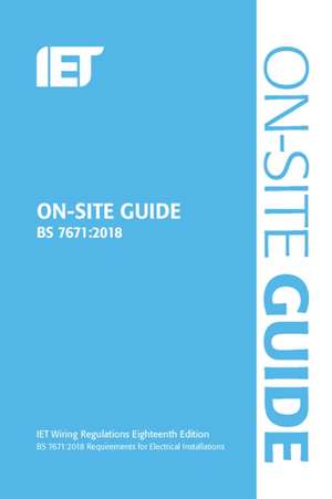 On-Site Guide (Bs 7671:2018) de The Institution of Engineering and Techn