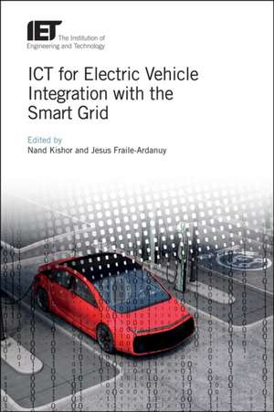 Ict for Electric Vehicle Integration with the Smart Grid de Nand Kishor