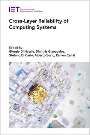 Cross-Layer Reliability of Computing Systems de Giorgio Di Natale