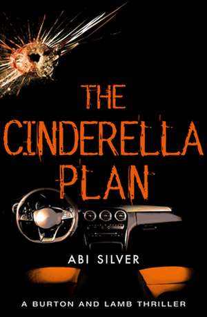 The Cinderella Plan de Abi Silver