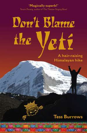 Don't Blame the Yeti de Tess Burrows