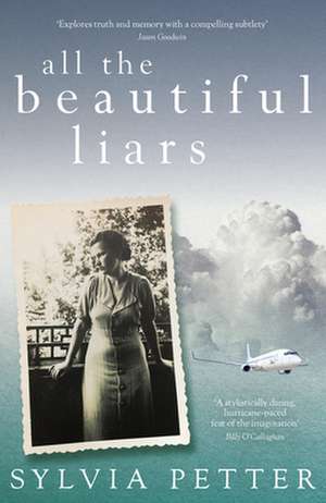 All the Beautiful Liars de Sylvia Petter