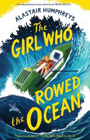 The Girl Who Rowed the Ocean de Humphreys Alastair