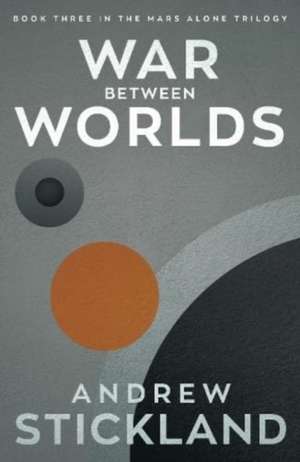 War Between Worlds de Andrew Stickland