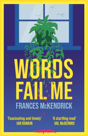 Words Fail Me de Frances McKendrick