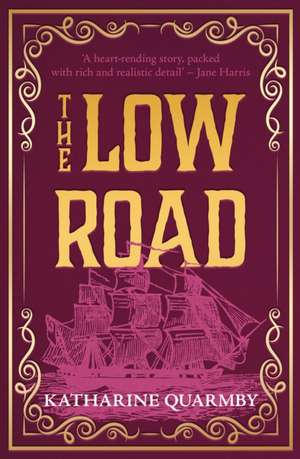 The Low Road de Katharine Quarmby