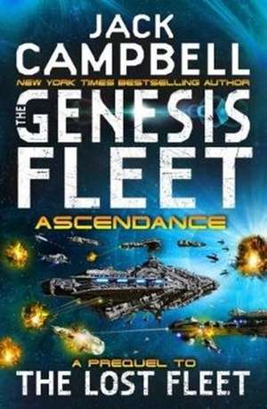 The Genesis Fleet - Ascendant de Jack Campbell