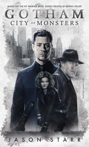 Gotham: City of Monsters de Jason Starr