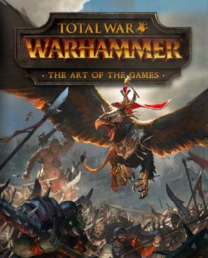 Total War: Warhammer - The Art of the Games de Paul Davies