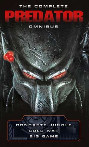 The Complete Predator Omnibus de Nathan Archer