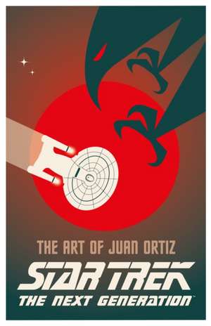 Star Trek The Next Generation: The Art of Juan Ortiz de Juan Oritz