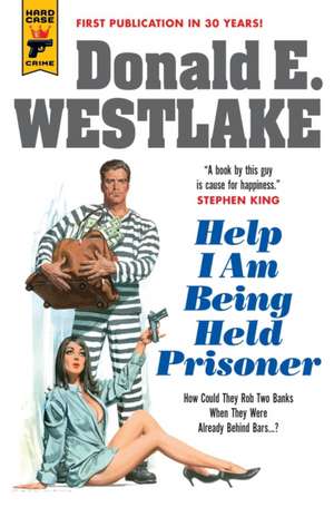 Help I Am Being Held Prisoner de Donald E. Westlake