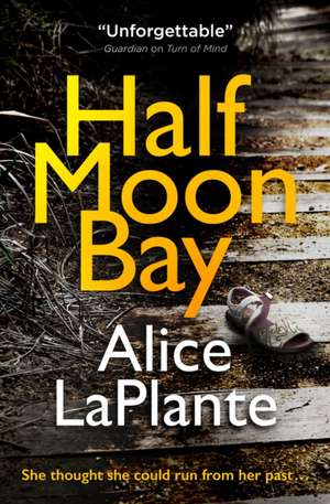 Half Moon Bay de Alice Laplante