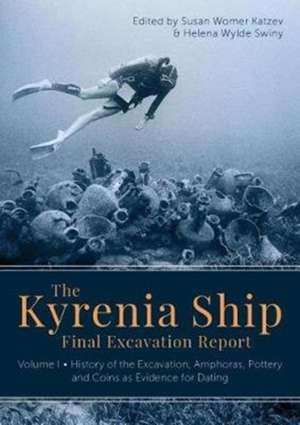 The Kyrenia Ship Final Excavation Report. Volume I de Katsev, Susan W.