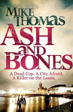 ASH & BONES de Mike Thomas