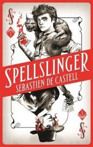 Cartea Spellslinger 01 de Sebastien de Castell