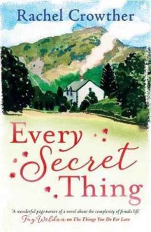 Every Secret Thing de Rachel Crowther