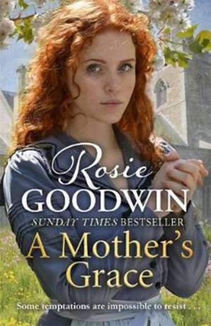 A Mother's Grace de Rosie Goodwin