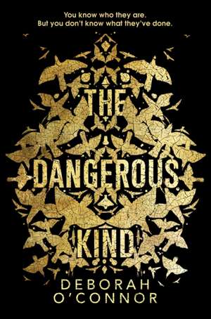 O'Connor, D: Dangerous Kind de Deborah O'Connor