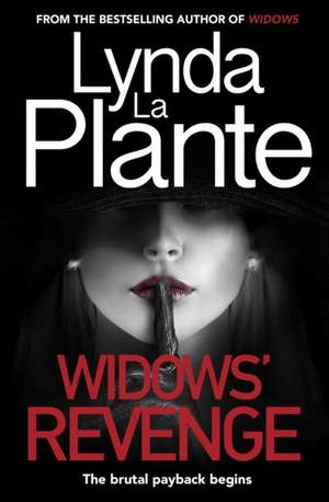 Plante, L: Widows' Revenge de Lynda La Plante