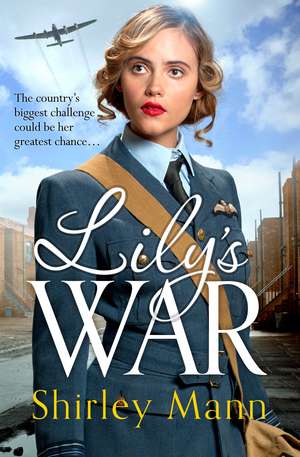 Lily's War de Shirley Mann