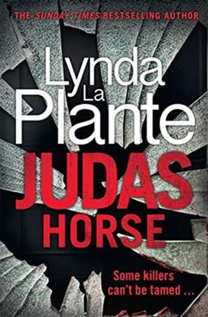 Judas Horse de Lynda La Plante