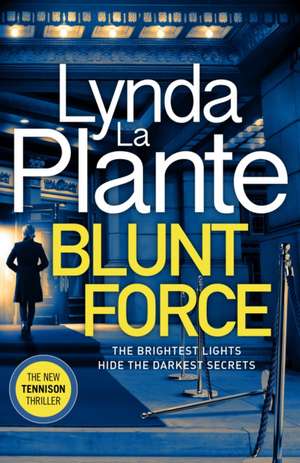 Blunt Force de Lynda La Plante