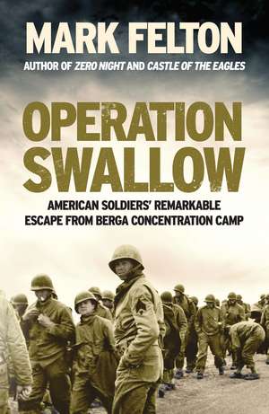 Felton, M: Operation Swallow