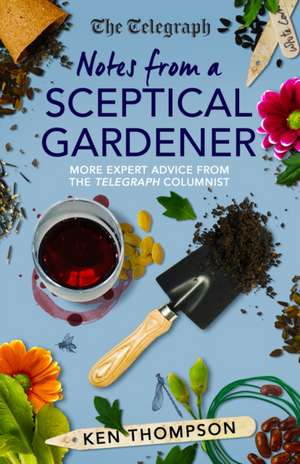 Notes From a Sceptical Gardener books-express.ro