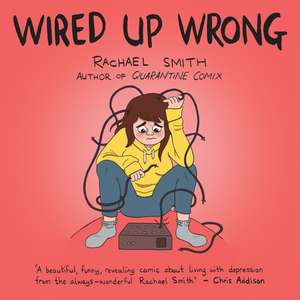 Wired Up Wrong de Rachael Smith