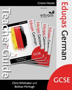 Eduqas Gcse German Teacher Guide de Chris Whittaker