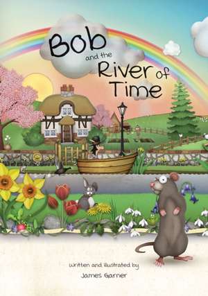 Bob and the River of Time de James Garner